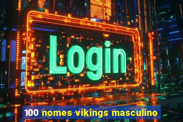 100 nomes vikings masculino